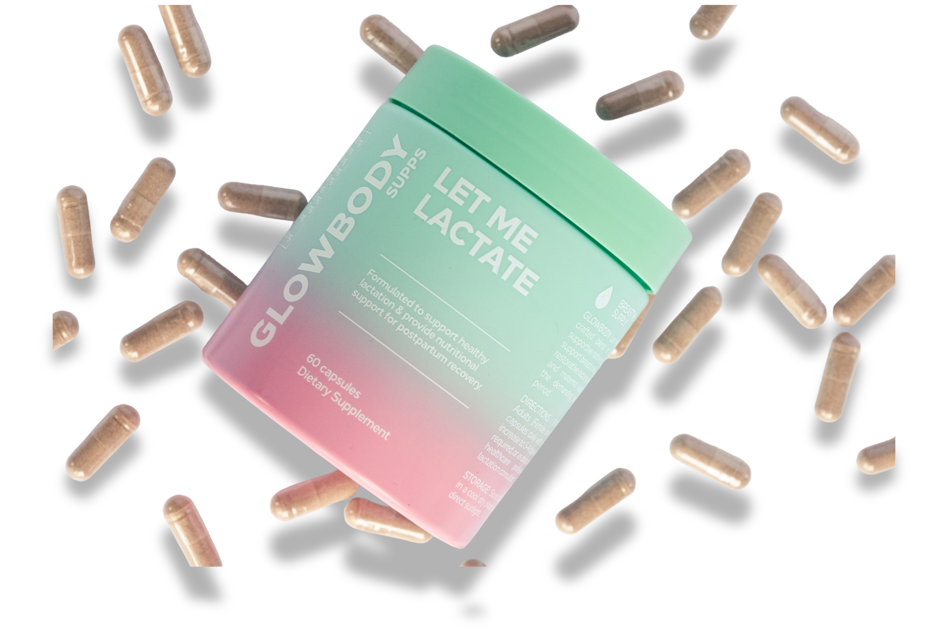 Glowbody Supps Let Me Lactate Supplement packaging surrounded by brown capsules on a white background. Female multi vitamin. Lactation Supplement