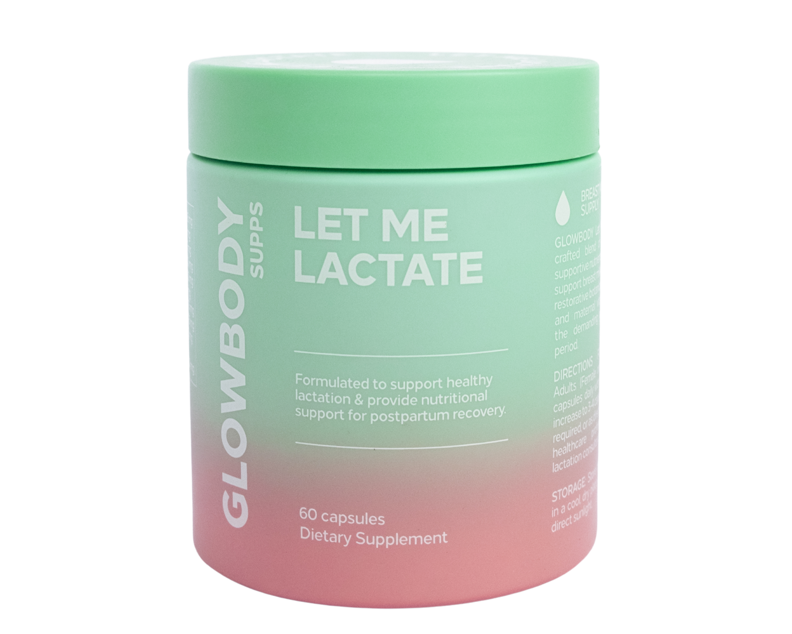 Glowbody Supps Let Me Lactate Supplement packaging on a white background. Female multi vitamin. Lactation Supplement