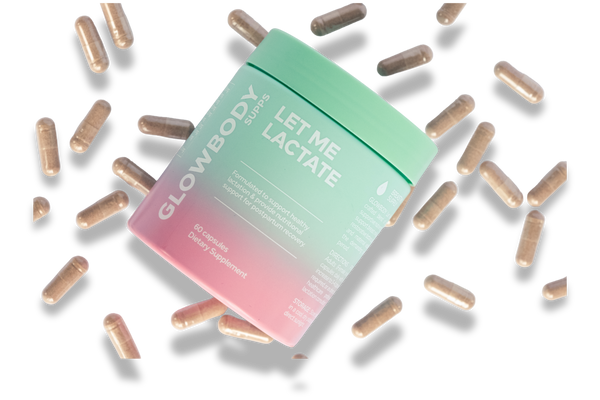 Glowbody Supps Let Me Lactate Supplement packaging surrounded by brown capsules on a white background. Female multi vitamin. Lactation Supplement